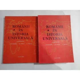    ROMANII  IN  ISTORIA  UNIVERSALA  -  coordonatori: I. Agrigoroaiei / Gh. Buzatu / V. Cristian 